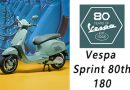 Vespa Sprint 80th 180- 升級引擎，小伙子變得更衝動